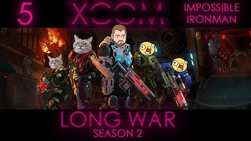 Icarus Step [5] XCOM Season 2 Long War 1.0 Ironman Impossible