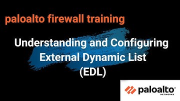 9. External Dynamic List | https://www.youtube.com/watch?v=SnQpb-FjHo4 | Palo Alto firewall training