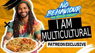 I Am Multicultural - Patreon Exclusive