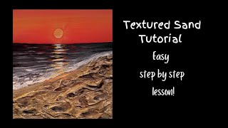 Try this Easy Textured Sand for your next Beach Painting!