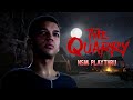 THIS WAS NOT IN THE BROCHURE!! | NSM Plays: The Quarry