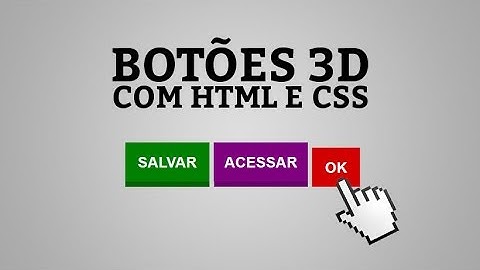 Criando botões com formato 3D com HTML e CSS