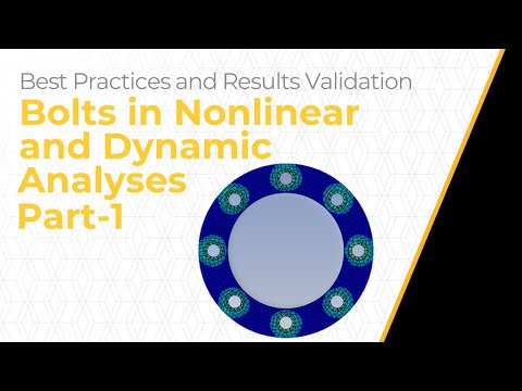 Bolts in Nonlinear and Dynamic Analyses — Lesson 1, Part 1