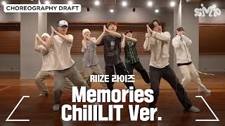 RIIZE 라이즈 'Memories' Choreography Draft (ChillLIT Ver.)