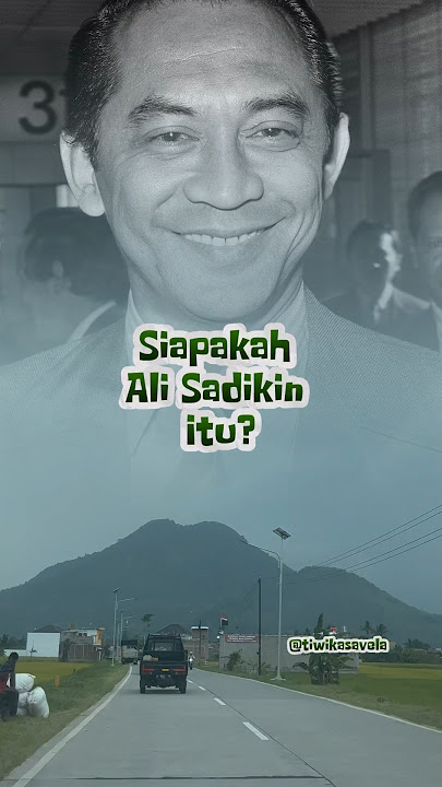 Siapakah Ali Sadikin Itu?