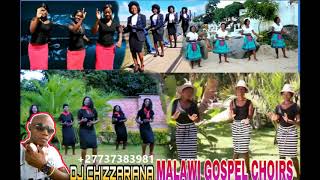 MALAWI GOSPEL CHOIRS MIXTAPE - DJ Chizzariana