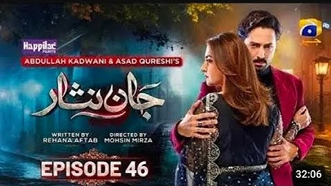 Jaan Nisar Ep 46 - [Eng Sub] - Digitally Presented by Happilac Paints -18th Aug2024