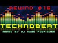 Rewind 16 technobeat mixed by dj hugo rodrigues