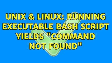 Unix & Linux: Running Executable Bash Script Yields "Command Not Found" (2 Solutions!!)