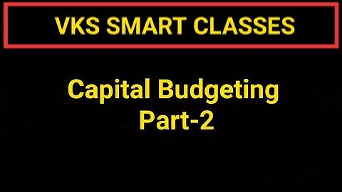 #2 Capital Budgeting (Problem Solving) ~ Financial Management [For B.com/M.com/CA/CS/CMA]