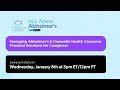 ALL About Alzheimer's: Managing Alzheimer’s & Dementia Health Concerns
