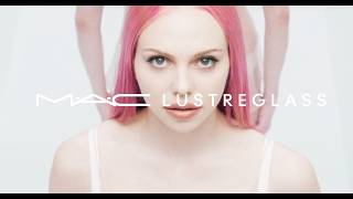 MAC Cosmetics Lustreglass 2026 Campaign