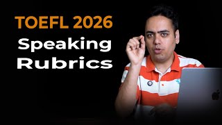 Speaking Assessment Criteria in TOEFL 2026 | Speaking Rubrics