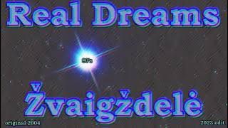 Real Dreams - Zvaigzdele 80's - 2004 (2023 edit)