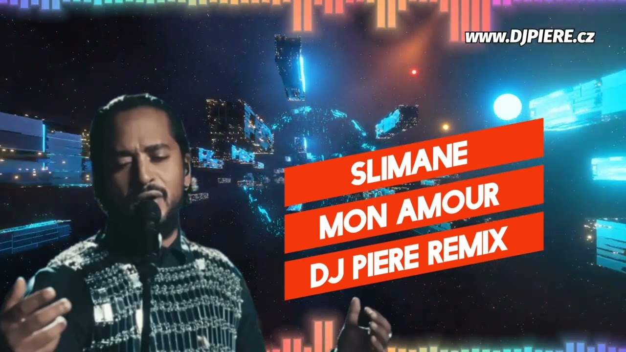 Slimane - Mon Amour / Dj Piere dancefloor remix