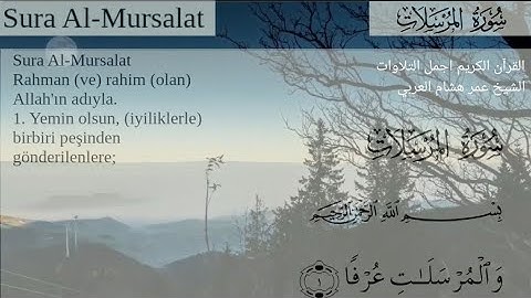 سورة المرسلات الشيخ عمر هشام العربي تلاوة هادئة مترجمة تركي  Mursalat Suresi  Omar Hisham Al-Arabi