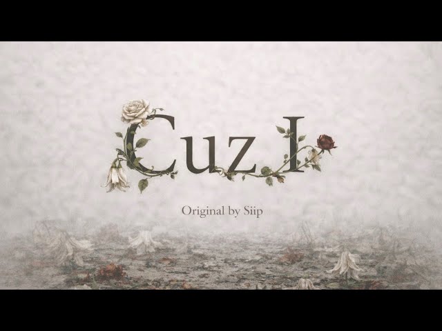 Cuz I / Siip（cover） - YouTube