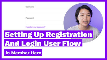 Set up the user flow for registration and login on your membership site with Member Hero