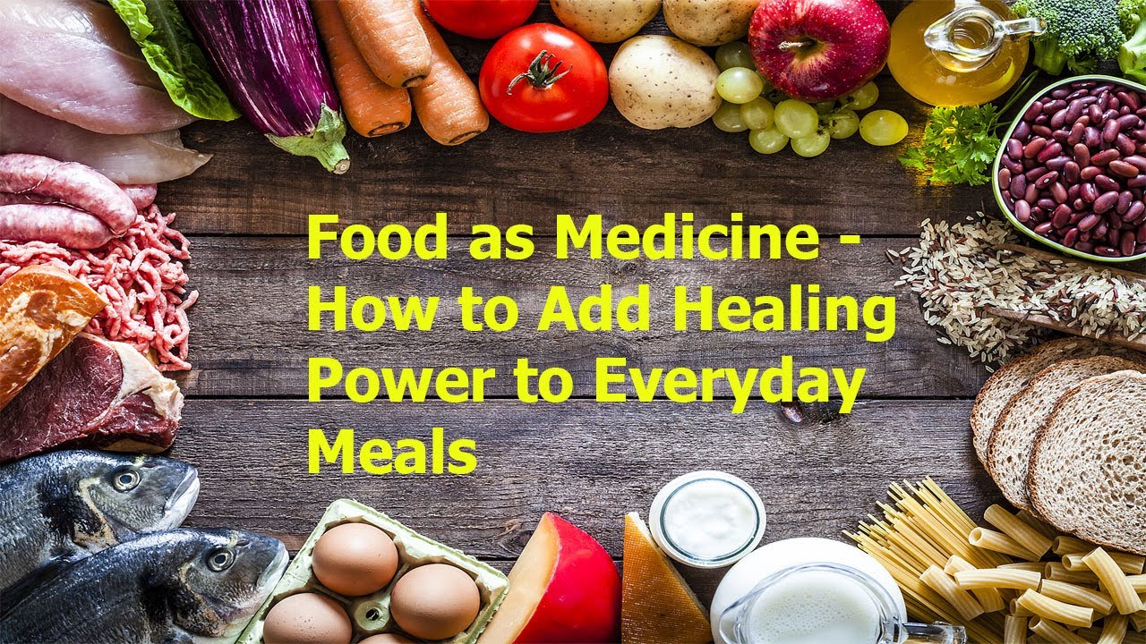 Food as medicine how to add healing power to everyday meals - apply now
