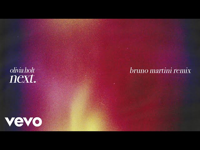 Olivia Holt, Bruno Martini - Next (Audio Only)