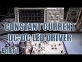 SDG #014 Designing a Constant Current DC-DC LED Driver - Part 1