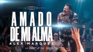 Video thumbnail of "Alex Márquez - Amado De Mi Alma (Video Oficial)"