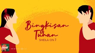 Watch Sheila On 7 Bingkisan Tuhan video