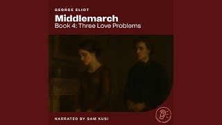 Chapter 41 - Middlemarch (Book 4: Three Love Problems)