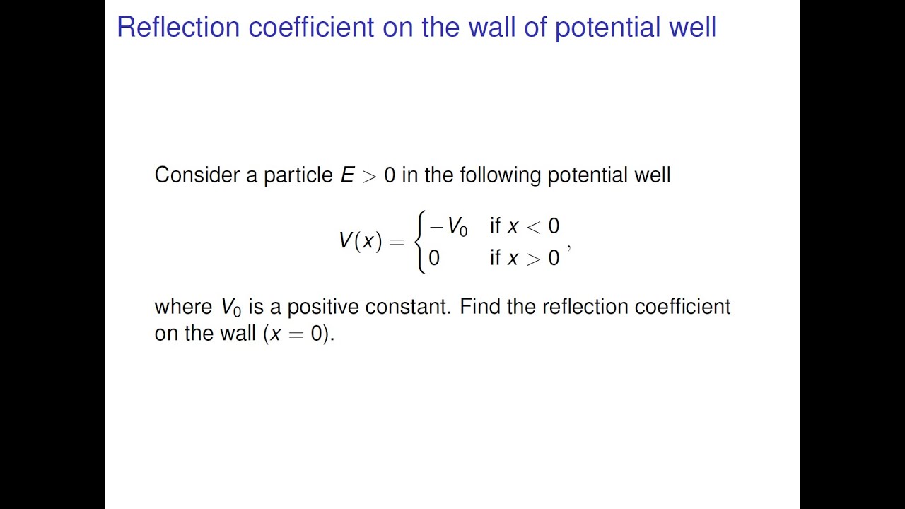 Quantum Reflection Quantum Mechanics - Reflection coefficient on the wall of a potential ...