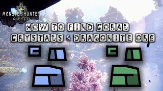 How to find Coral Crystals and Dragonite Ores | Monster Hunter World | Coral Highlands