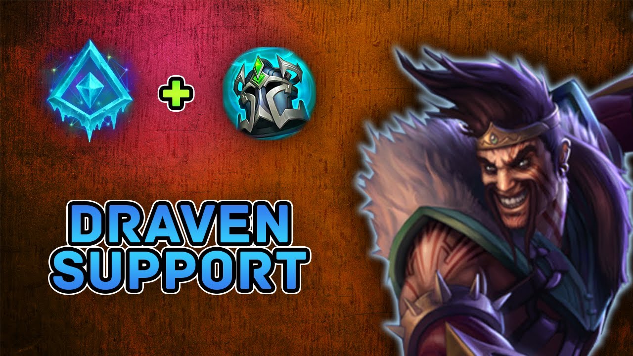 How to play DRAVEN SUPPORT YouTube