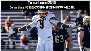Thomas Incoom Senior Season Highlights-CMU DL-2022-2023 CFB Season!!