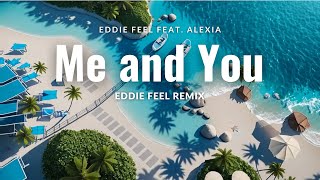 Download Lagu Eddie Feel feat. Alexia - Me and You (Eddie Feel Remix) [Lyric Video] MP3