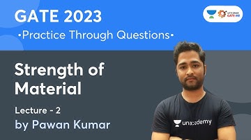 Strength of Material | Lec.- 2 | Practice Through Questions for GATE 2023 | Pawan Kumar