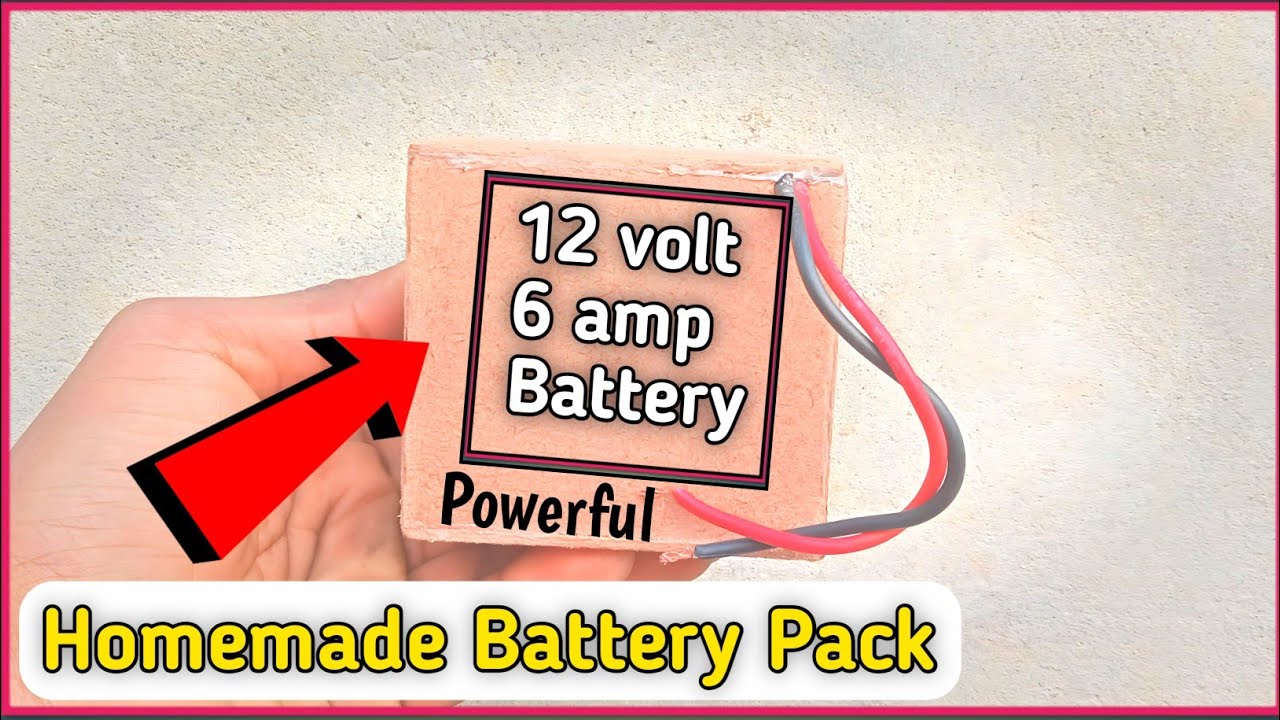 Homemade 12 volt 6amp battery (🔋🔋) Pack // How to make a 12 volt 6amp ...
