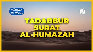 Tafsir Al Quran Al Humazah: Surah Al Humazah Verses 1-9: Simple and Concise Tafsir