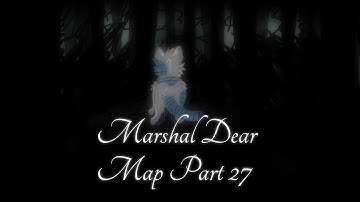 Warriors Mapleshade | Marshal Dear MAP Part 27