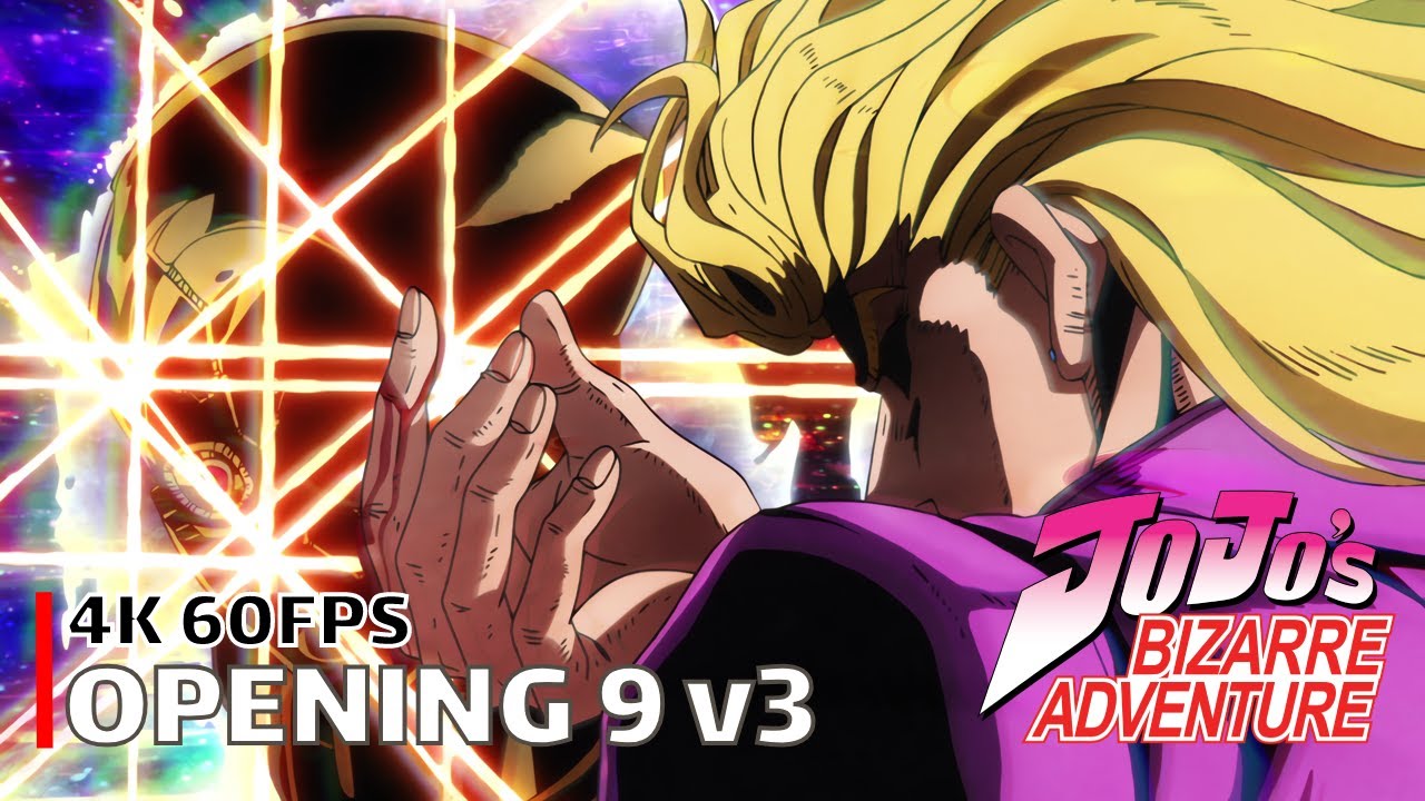 JoJo's Bizarre Adventure - Opening 9 v3 [4K 60FPS | Creditless | CC]