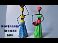 DIY African Doll How To Make African Doll From Newspaper