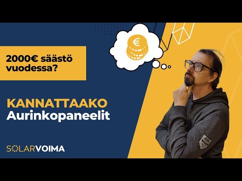 Paneelikeskustelu - KANNATTAAKO AURINKOPANEELIT?