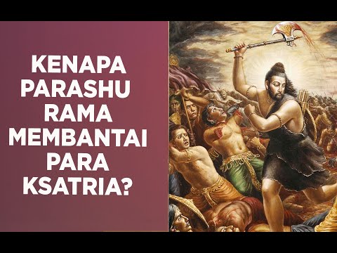 Video: Apakah parshuram membunuh semua ksatria?