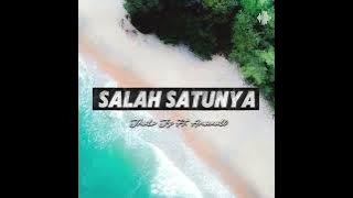 Download lagu SALAH SATUNYA- Jhalo Jz FT - Anomali