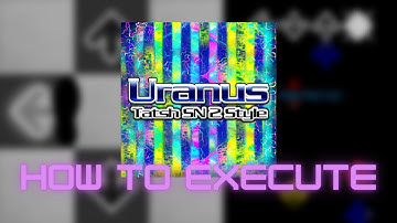 【DDR SN2】Uranus CSP Lvl. 13 - How to execute