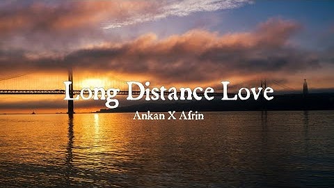 Long Distance Love • Coke Studio Bangla S3 OST (Lyrics)
