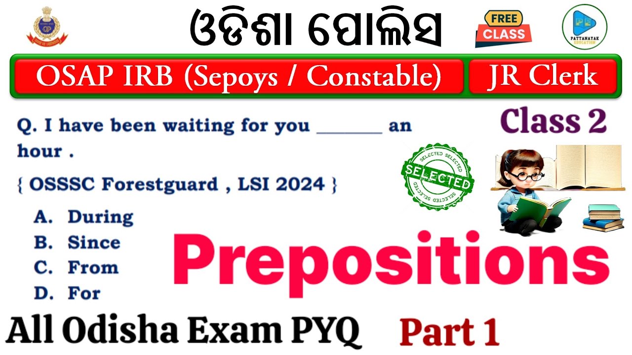 Prepositions Selected Questions for All Odisha Competitive Exam || OSSSC Prepositions PYQ Discussion