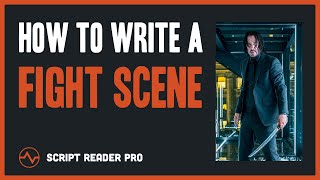 How to Write a Fight Scene in a Script Like a Pro | Script Reader Pro