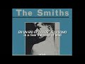 The Smiths - This Night Has Opened My Eyes (Sub. Inglés-Español)