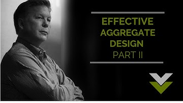 Effective Aggregate Design Part II