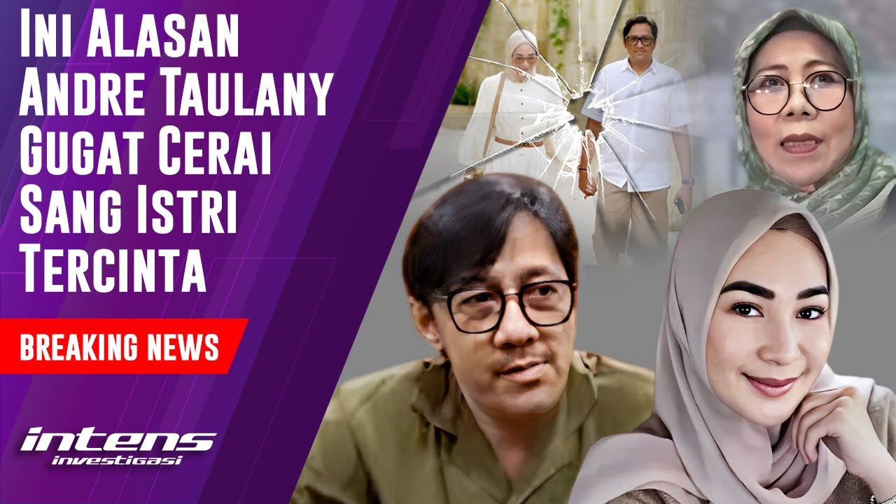 Alasan Andre Taulany Gugat Cerai Sang Istri Tercinta | Intens Investigasi | Eps 4112