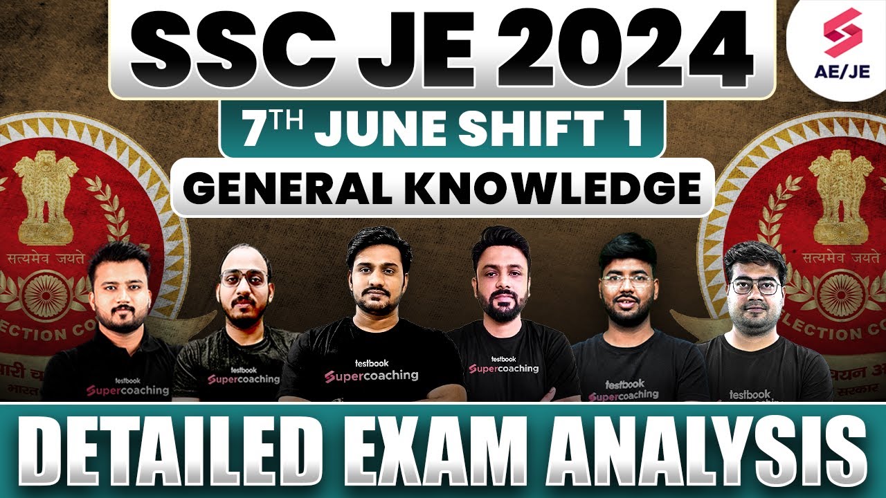 SSC JE 2024 7th June Shift 1 General Knowledge Detailed Exam Analysis ...